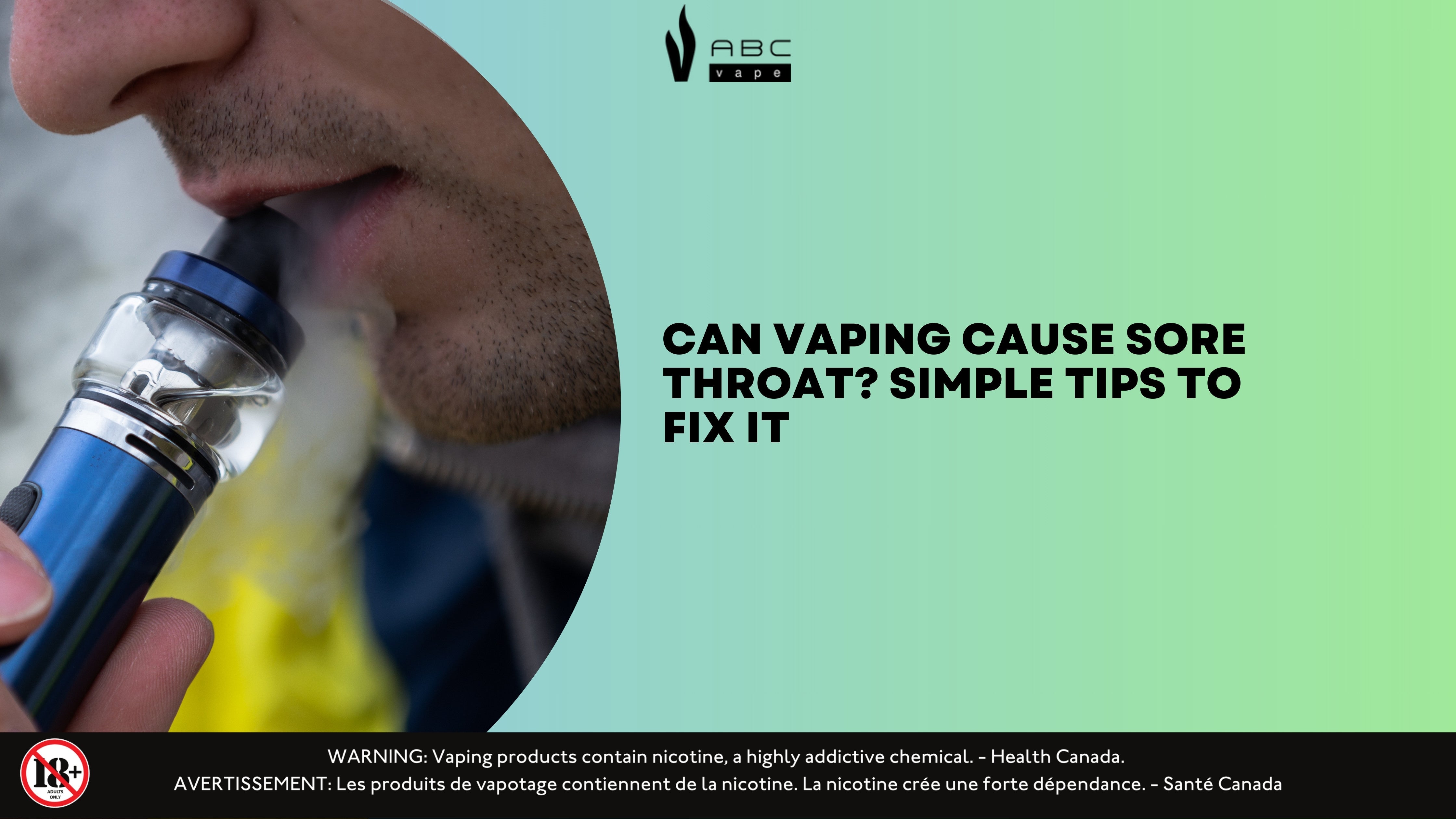 Can Vaping Cause Sore Throat? Tips to Fix Throat Irritation ABC Vape Can Vaping Cause Sore Throat? Tips to Fix Throat Irritation ABC Vape