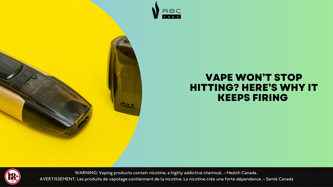 Vape Won’t Stop Hitting
