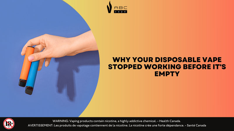 Why Your Disposable Vape Stopped Working Before It's Empty